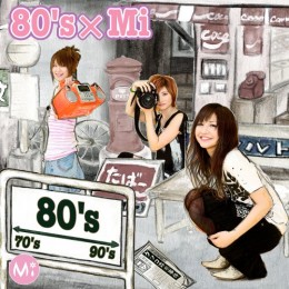 Mi 『80’s × Mi』